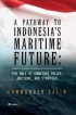 A Pathway to Indonesia Maritime Future